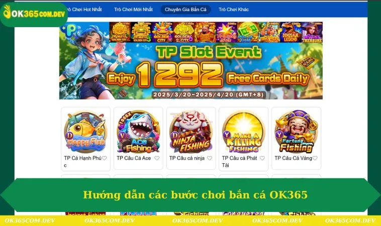 Bắn Cá OK365 285 Hướng dẫn các bước chơi bắn cá OK365