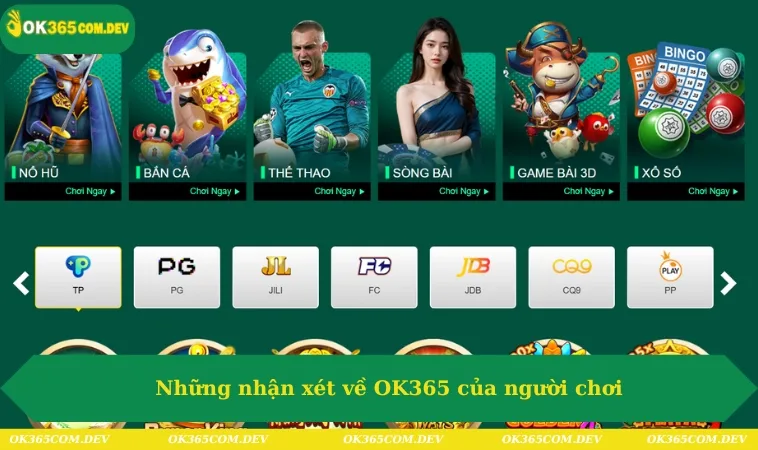 Giới Thiệu OK365 180 Những nhận xét về OK365 của người chơi